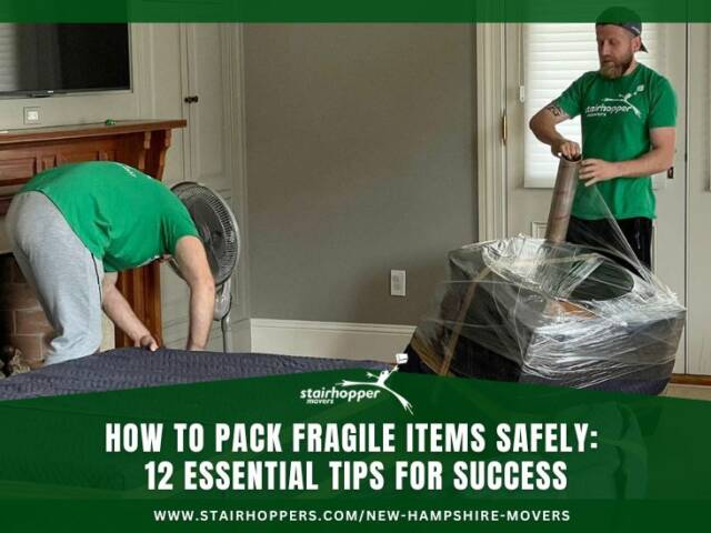 How to Pack Fragile Items Safely: 12 Essential Tips for Success