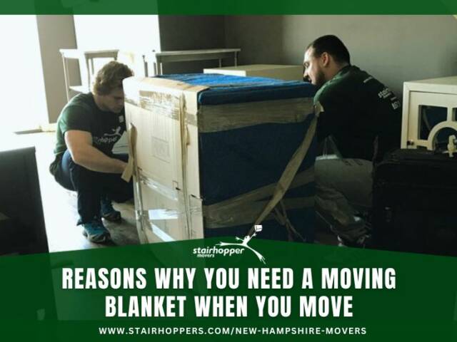 Reasons Why You Need A Moving Blanket When You Move