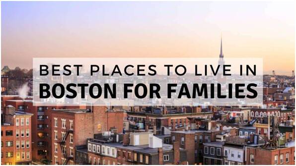 Best Places To Live In Boston For Families